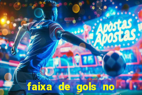 faixa de gols no jogo 2-3 o que significa